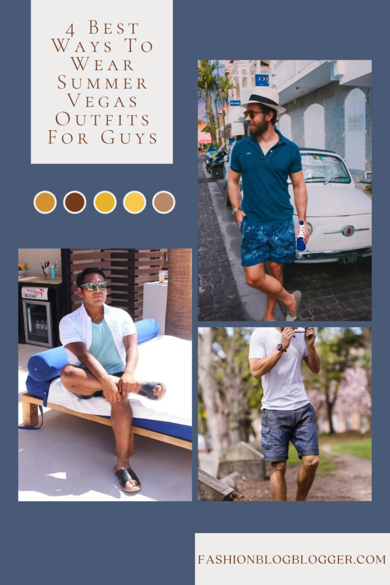 4 Best Ways To Wear Summer Vegas Outfits For Guys | FASHIONBLOG