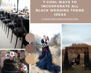 7 Cool Ways to Incorporate All Black Wedding Theme Ideas
